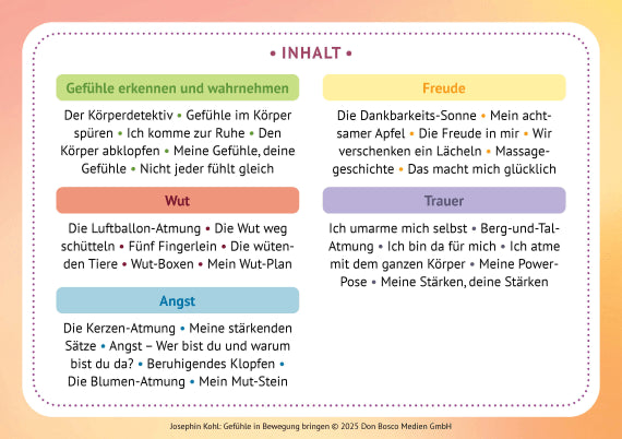 Gefühle in Bewegung bringen Emotionen regulieren mit Körperarbeit, Atemübungen und Fantasiereisen. 30 Bildkarten zu Wut, Angst, Freude, Trauer für Kinder von 4 bis 8